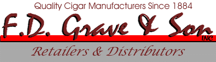 Welcome to the Official Website of F.D. Grave & Son, Inc. - Cigar Manufacturers